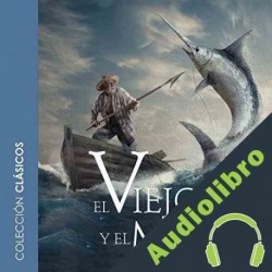 Audiolibro El viejo y el mar Ernest Hemingway