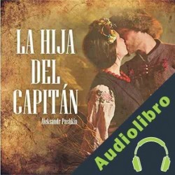 Audiolibro La hija del capitán Aleksandr Pushkin