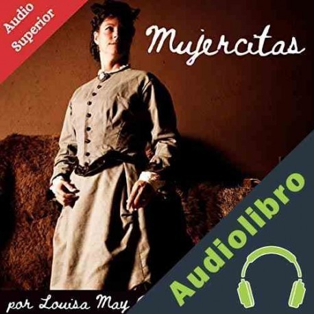 Audiolibro Mujercitas Louisa May Alcott
