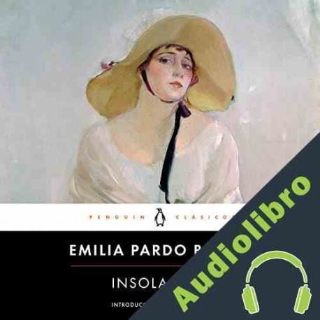 Audiolibro Insolación Emilia Pardo Bazán