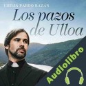 Audiolibro Los pazos de Ulloa Emilia Pardo Bazán