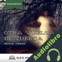 Audiolibro Otra Vuelta de Tuerca Henry James