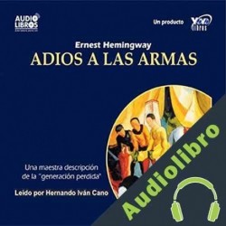 Audiolibro Adios a Las Armas Ernest Hemingway