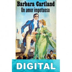 Un amor impetuoso Barbara Cartland