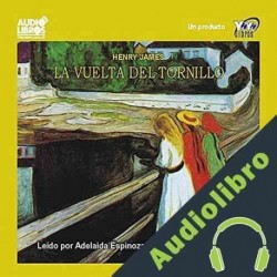 Audiolibro La Vuelta del Tronillo Henry James