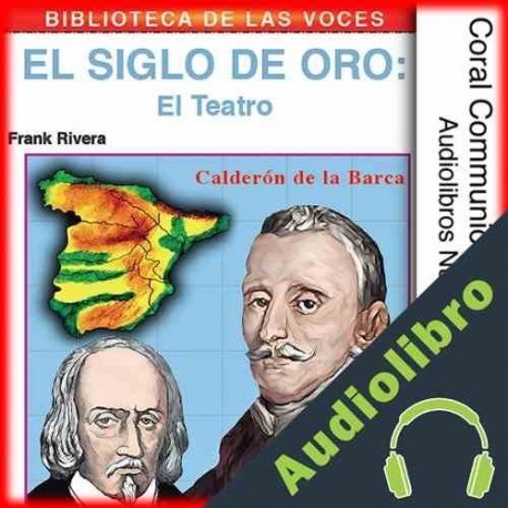 Audiolibro El teatro: El siglo de oro Frank Rivera