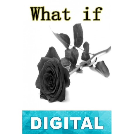 What if: You Adriana L. S. Swift