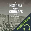 Audiolibro Historia de dos ciudades Charles Dickens