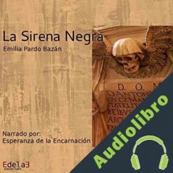 Audiolibro La sirena negra Emilia Pardo Bazán