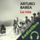 Audiolibro La ruta Arturo Barea