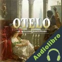 Audiolibro Otelo William Shakespeare