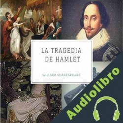Audiolibro La Tragedia de Hamlet William Shakespeare