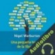 Audiolibro Una Pequeña Historia de la Filosofía Nigel Warburton