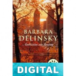 Ambición sin límites Barbara Delinsky