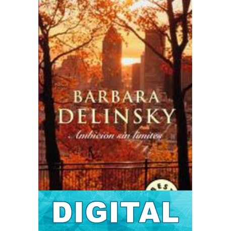 Ambición sin límites Barbara Delinsky