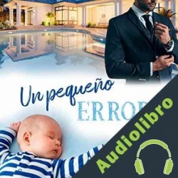 Audiolibro Un pequeño error Noa Xireau