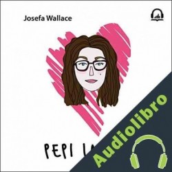 Audiolibro Pepi la fea Josefa Wallace