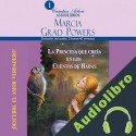 Audiolibro La princesa que creía en los cuentos de hadas Marcia Grad Powers