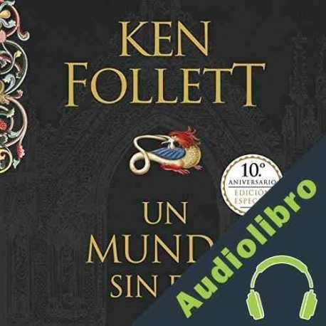 Audiolibro Un mundo sin fin Ken Follett