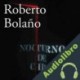 Audiolibro Nocturno de Chile Roberto Bolaño