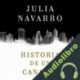 Audiolibro Historia de un canalla Julia Navarro
