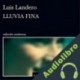 Audiolibro Lluvia fina Luis Landero