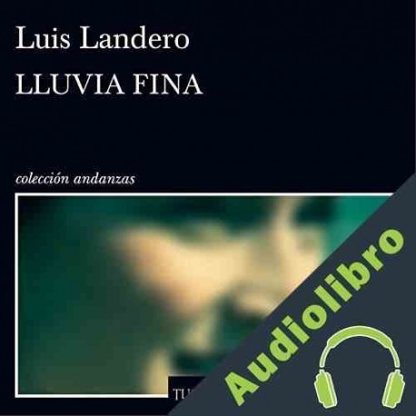Audiolibro Lluvia fina Luis Landero