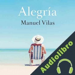 Audiolibro Alegría Manuel Vilas