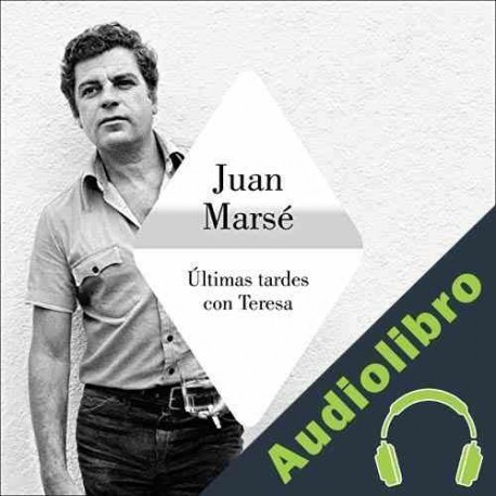 Audiolibro Últimas tardes con Teresa Juan Marsé