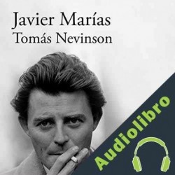 Audiolibro Tomás Nevinson Javier Marías