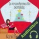 Audiolibro La Transformación Navideña Caroline Mickelson