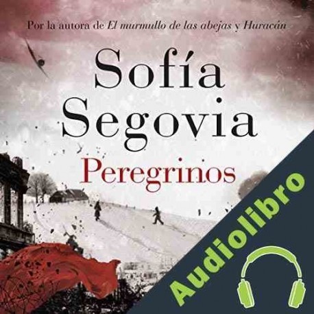 Audiolibro Peregrinos Sofía Segovia