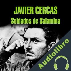 Audiolibro Soldados de Salamina Javier Cercas