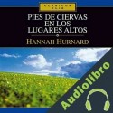 Audiolibro Pies de ciervas en los lugares altos Hanna Hurnard