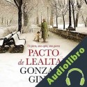 Audiolibro Pacto de lealtad Gonzalo Giner