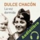 Audiolibro La voz dormida Dulce Chacón