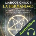 Audiolibro La Hermandad Marcos Chicot