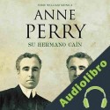 Audiolibro Su hermano Caín Anne Perry