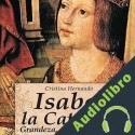 Audiolibro Isabel la Católica Cristina Hernando Polo