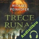 Audiolibro Trece runas Michael Peinkofer