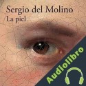 Audiolibro La piel Sergio del Molino