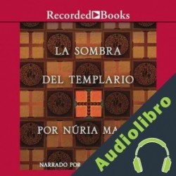 Audiolibro La sombra del templario Nuria Masot