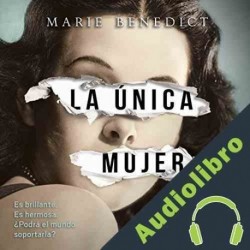 Audiolibro La única mujer Marie Benedict