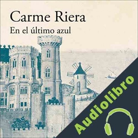 Audiolibro En el último azul Carme Riera
