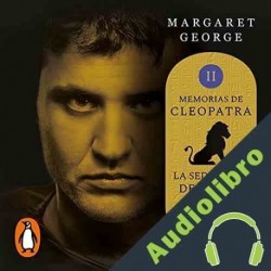 Audiolibro La seducción de Marco Antonio Margaret George