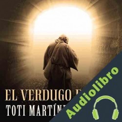 Audiolibro El verdugo de dios Toti Martínez de Lezea
