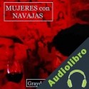 Audiolibro Mujeres con navajas Graydon Miller