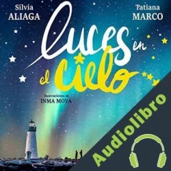Audiolibro Luces en el Cielo Silvia Aliaga