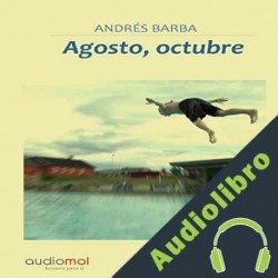 Audiolibro Agosto,Octubre Andrés Barba