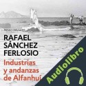 Audiolibro Industrias y andanzas de Alfanhuí Rafael Sánchez Ferlosio